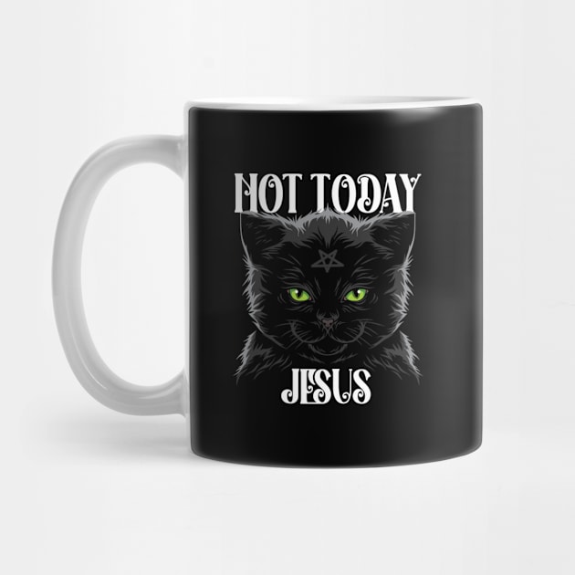 Not Today Jesus Funny Satanism Cat by dconciente